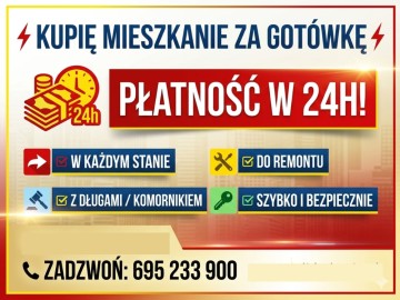 KUPIĘ MIESZKANIE ZA GOT&Oacute;WKĘ &ndash; PŁATNOŚĆ W 24H!