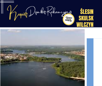 BudzisławKościelny/Wilczyn/Skulsk/Ślesin &ndash; Działka z dostępe