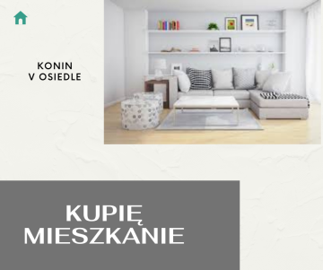 Kupię mieszkanie w Koninie &ndash; V Osiedle