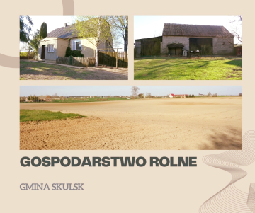 Okolice Skulska &ndash; Gospodarstwo Rolne