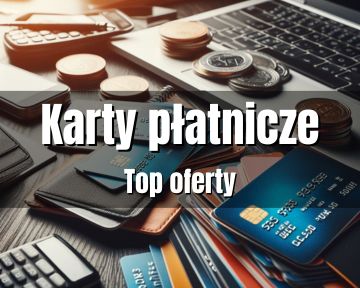 Najlepsze karty bankowe