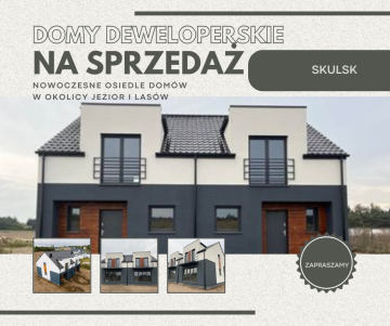Skulsk &ndash; Nowoczesne Osiedle Dom&oacute;w Deweloperskich