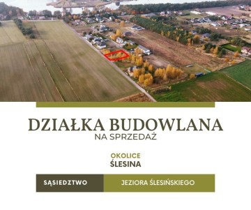 Ślesin &ndash; Działka w sąsiedztwie jeziora