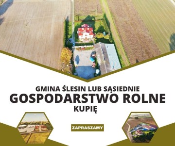 Gmina Ślesin - Poszukujemy Gospodarstwa Rolnego