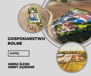 Gmina Ślesin - Poszukujemy Gospodarstwa Rolnego