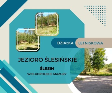 Działki Letniskowe - Jezioro Ślesińskie