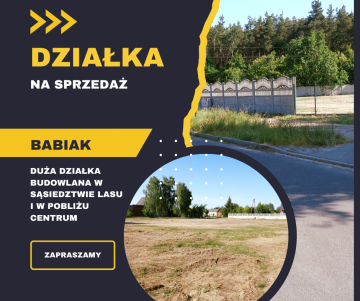 Babiak &ndash; Działki w sąsiedztwie lasu