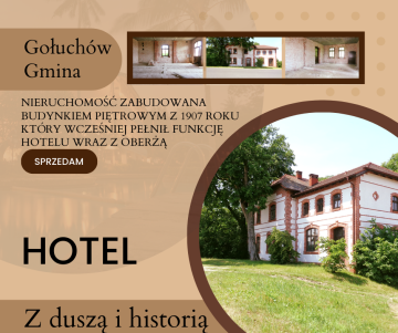 Gołuch&oacute;w &ndash; Dawny hotel z duszą i historią