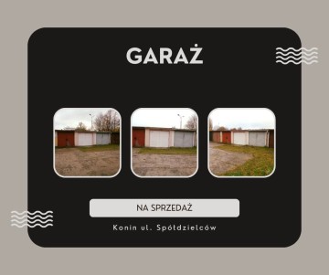 KONIN SP&Oacute;ŁDZIELC&Oacute;W &ndash; WYNAJMĘ GARAŻ