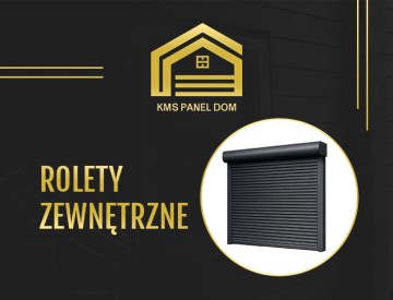 Rolety zewnętrzne - Sprzedaż, Montaż i Serwis | KMS PanelDom