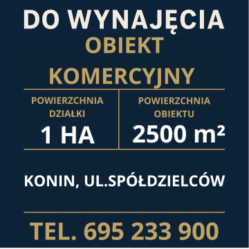 Konin-ul Sp&oacute;łdzielc&oacute;w-Obiekt komercyjny 2 500 m&sup2;-1ha działki
