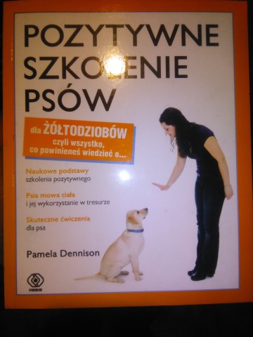 Sprzedam książkę Pozytywne szkolenie ps&oacute;w.