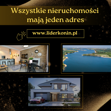 Wszystkie nieruchomości mają jeden adres - www.liderkonin.pl
