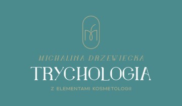 Trychologia z elementami kosmetologii - Michalina Drzewiecka