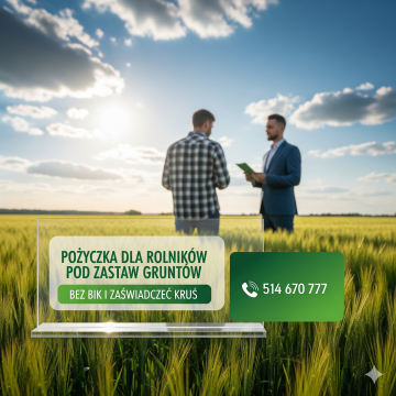 Pozabankowa pożyczka dla rolnika bez BIK pod grunty rolne