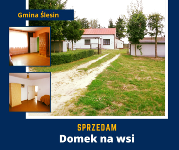 Gmina Ślesin &ndash; Domek na wsi