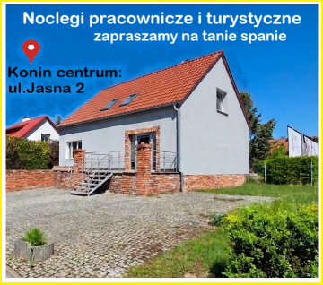 Wynajmę dom, tanie noclegi pracownicze, kwatery. Jasna 2