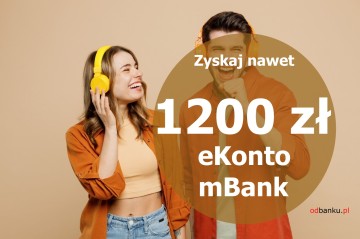 eKonto w mBanku: aż 1200 zł premii i bon 200 zł do Media Exp