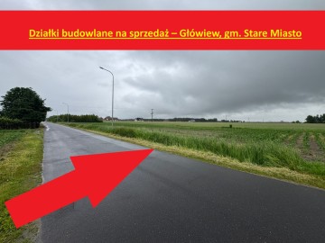 Działki budowlane na sprzedaż &ndash; Gł&oacute;wiew, gm. Stare Miasto