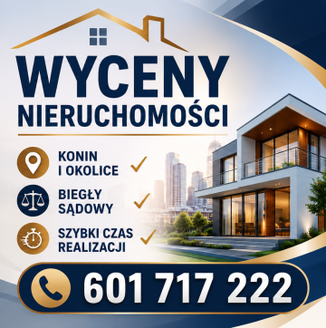 WYCENA NIERUCHOMOŚCI Konin i okolice