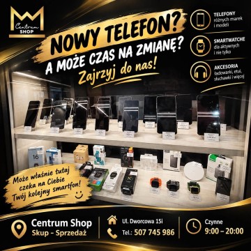 ???? Nowy telefon? A może czas na zmianę? Centrum Shop Konin