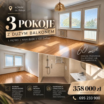 3 pok z dużym balkonem | 1. piętro, niski blok| Konin Rataja